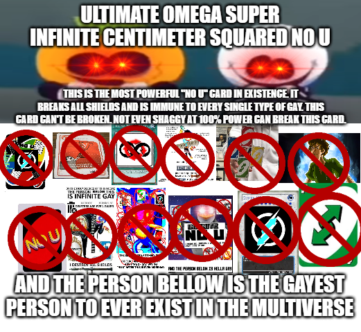 Ultimate Omega Super Infinite Centimeter Squared No U Blank Meme Template