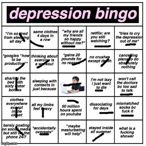 Bingo!!! | image tagged in depression bingo | made w/ Imgflip meme maker