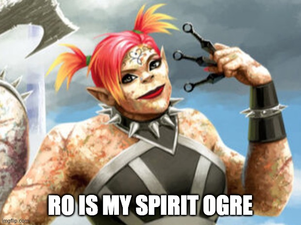 RO IS MY SPIRIT OGRE | made w/ Imgflip meme maker