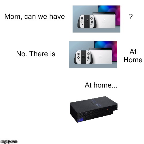 bruh | image tagged in mom can we have | made w/ Imgflip meme maker