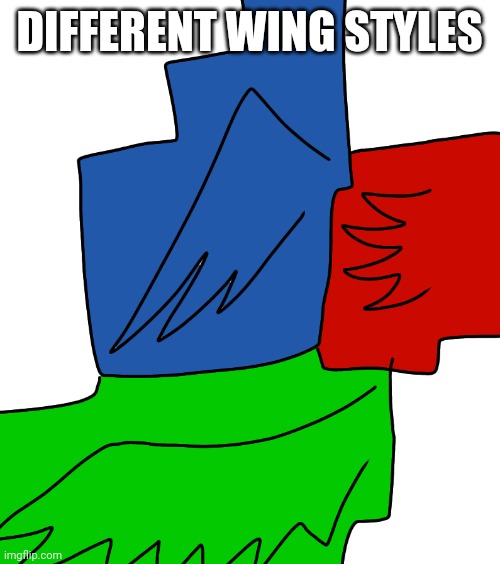 DIFFERENT WING STYLES | made w/ Imgflip meme maker