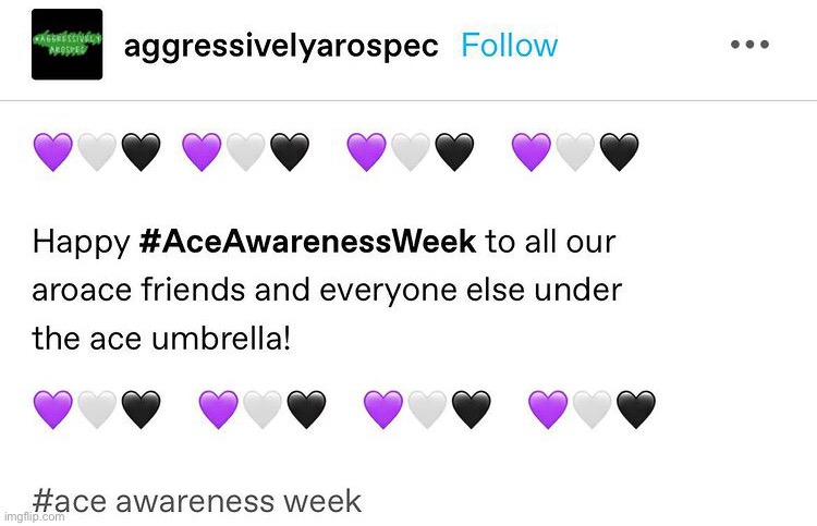 this is a little late because it's friday already, but happy ace awareness week ^^ | made w/ Imgflip meme maker