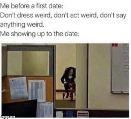 first d@te | made w/ Imgflip meme maker