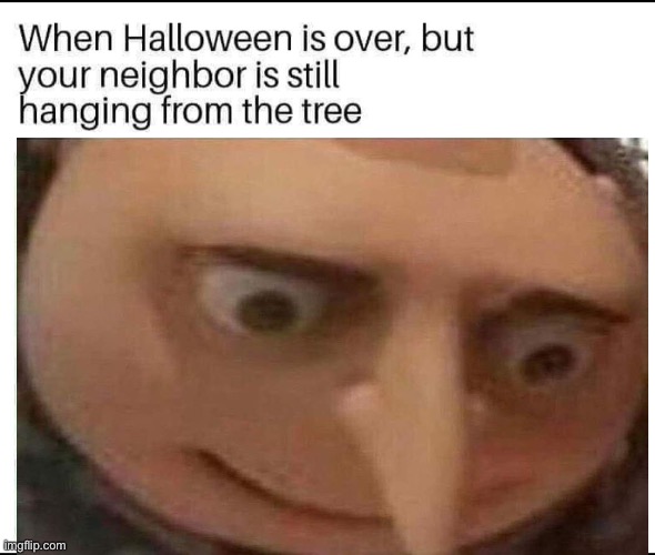 oh no, he used halloween to do it | image tagged in funny,dark humor,hanging,tree,halloween | made w/ Imgflip meme maker