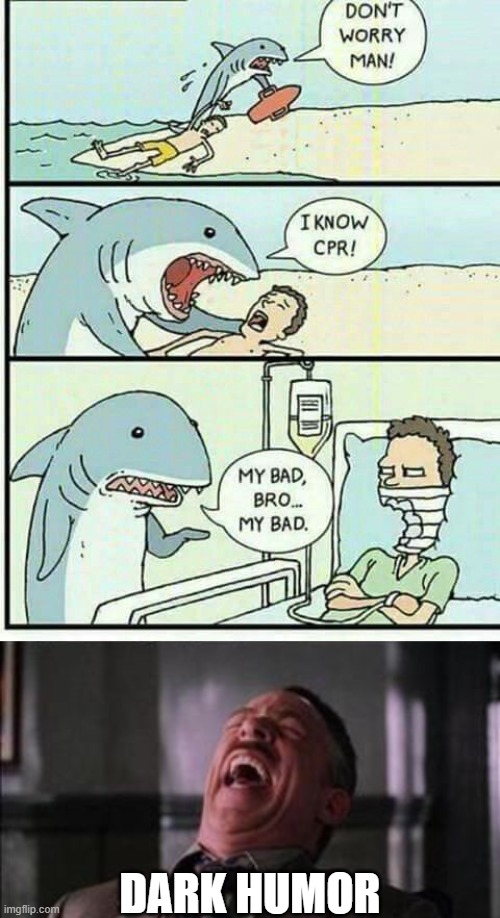 DARK HUMOR | image tagged in memes,peter parker cry,wholesome,dark humor,sharks | made w/ Imgflip meme maker