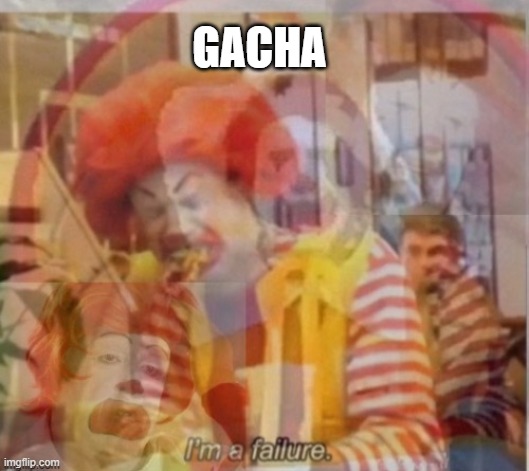 GACHA | made w/ Imgflip meme maker