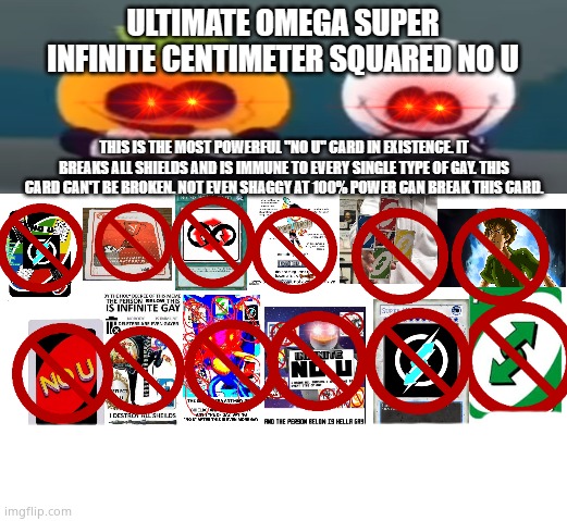 Ultimate Omega Super Infinite Centimeter Squared No U | image tagged in ultimate omega super infinite centimeter squared no u | made w/ Imgflip meme maker