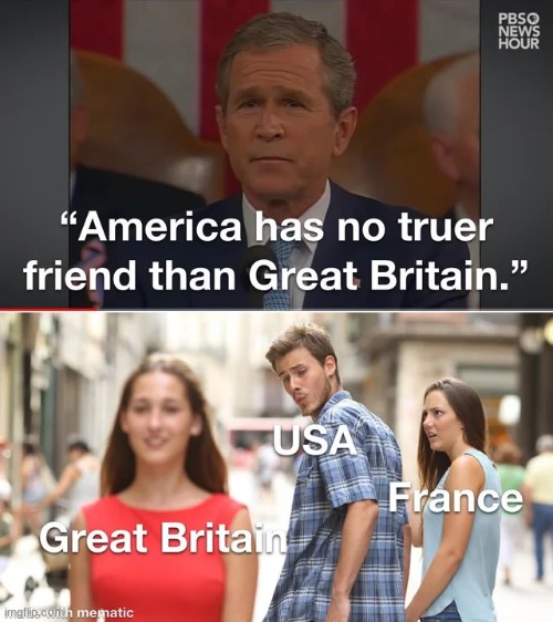 image tagged in history,memes,usa,france,great britain | made w/ Imgflip meme maker