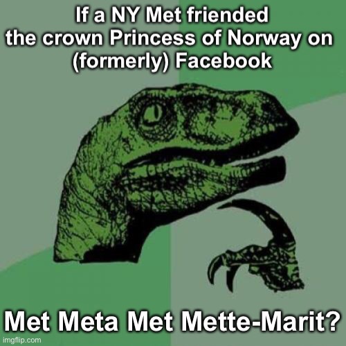 Mega Meta Eyeroll | image tagged in eyeroll,bad jokes,philosoraptor | made w/ Imgflip meme maker