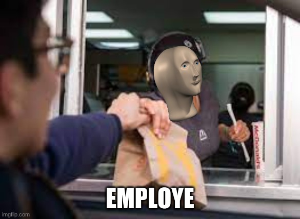 EMPLOYE | made w/ Imgflip meme maker