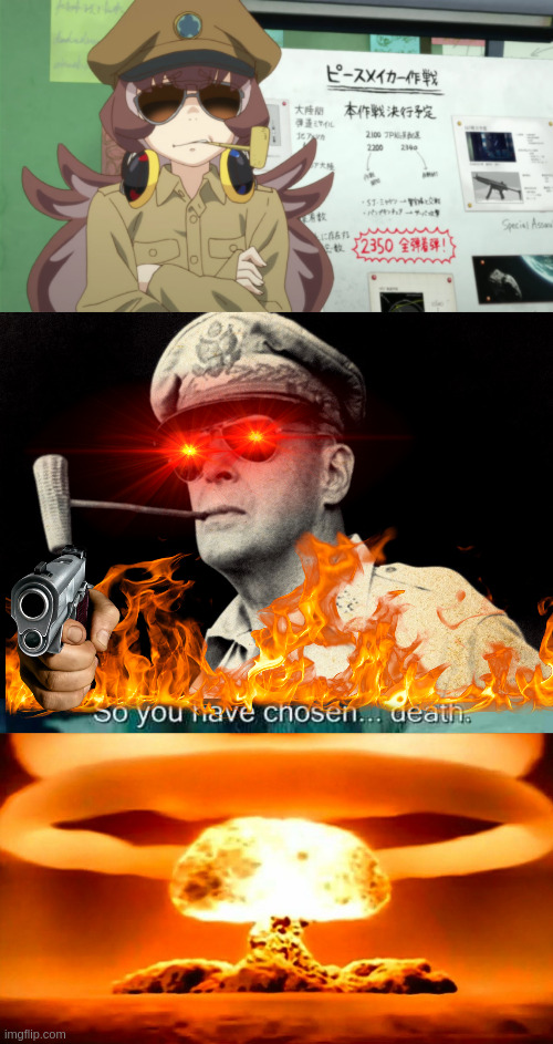 weeaboos corrupted the legacy of General MacArthur, THIS IS UNACCEPTABLE | image tagged in gen macarthur,so you have chosen death,nuke | made w/ Imgflip meme maker