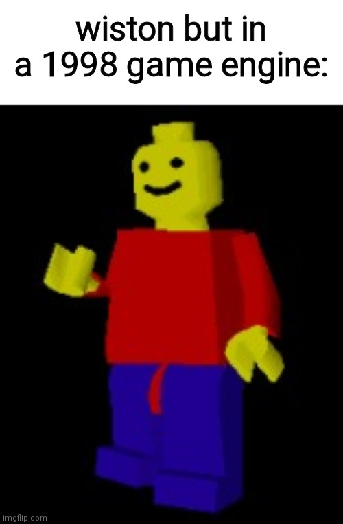 goldsrc lego | wiston but in a 1998 game engine: | image tagged in goldsrc lego | made w/ Imgflip meme maker