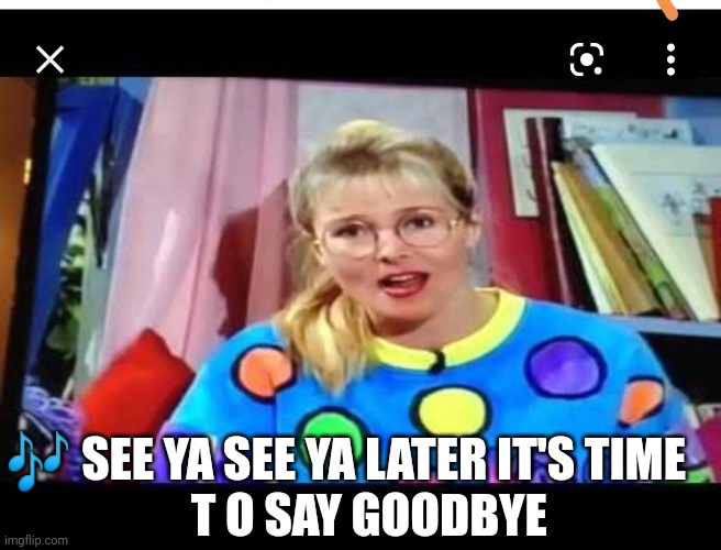 Suzy Kato | 🎶 SEE YA SEE YA LATER IT'S TIME 
     T O SAY GOODBYE | image tagged in suzy kato | made w/ Imgflip meme maker