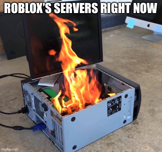 Roblox is down lol | ROBLOX’S SERVERS RIGHT NOW | image tagged in roblox meme,roblox,shutdown,server | made w/ Imgflip meme maker