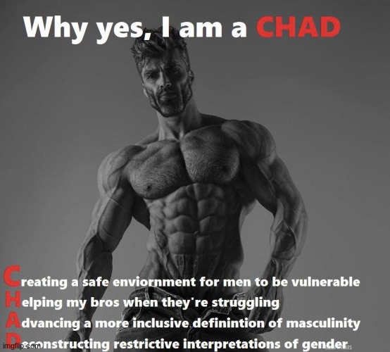 this is how you can be a chad | image tagged in giga chad | made w/ Imgflip meme maker