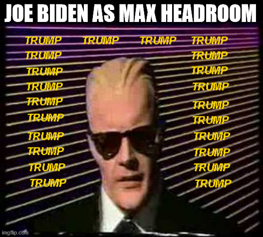 24 TIMES IN ONE SPEECH | JOE BIDEN AS MAX HEADROOM | image tagged in creepy joe biden | made w/ Imgflip meme maker