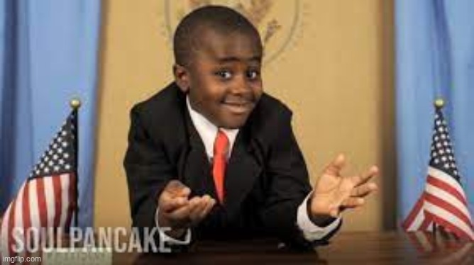 Y'all remember this boi, you are a legend | image tagged in kid president | made w/ Imgflip meme maker