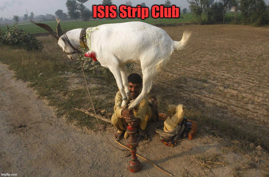 ISIS Strip Club | image tagged in dark humor | made w/ Imgflip meme maker