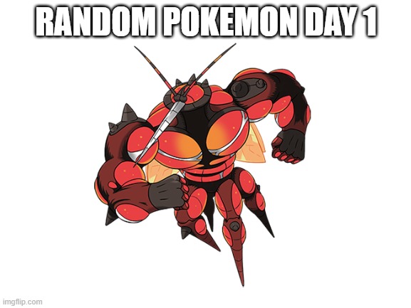 RANDOM POKEMON DAY 1 | image tagged in random pokemon,memes,blank white template | made w/ Imgflip meme maker