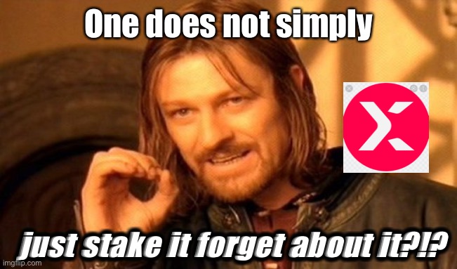 One Does Not Simply | One does not simply; just stake it forget about it?!? | image tagged in memes,one does not simply | made w/ Imgflip meme maker