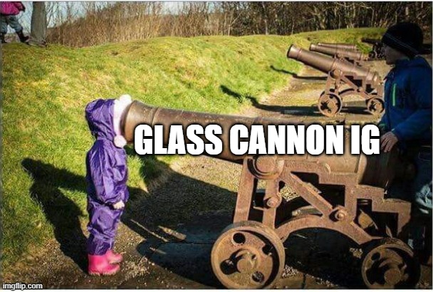 He can easily go out with a bang if the writing is on the wall, but it will end his career | GLASS CANNON IG | image tagged in girl face in cannon | made w/ Imgflip meme maker