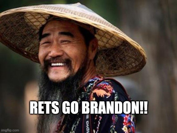 They're even saying it in China. | RETS GO BRANDON!! | image tagged in memes | made w/ Imgflip meme maker