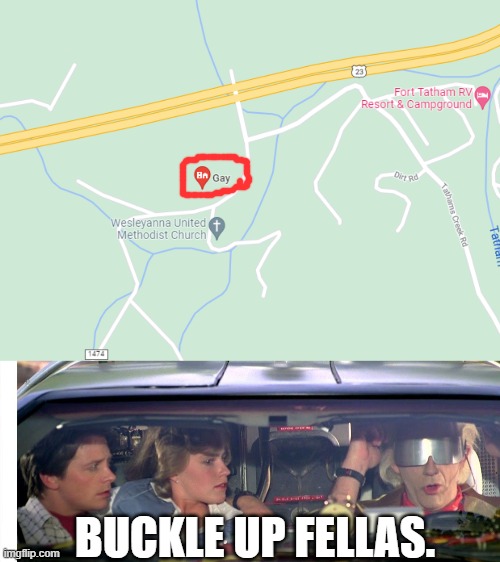 I'm more surprised seeing it's right next to a church xD (It's in america btw xD) | BUCKLE UP FELLAS. | image tagged in where we're going we don't need roads,lgbtq,gay,google maps,memes | made w/ Imgflip meme maker