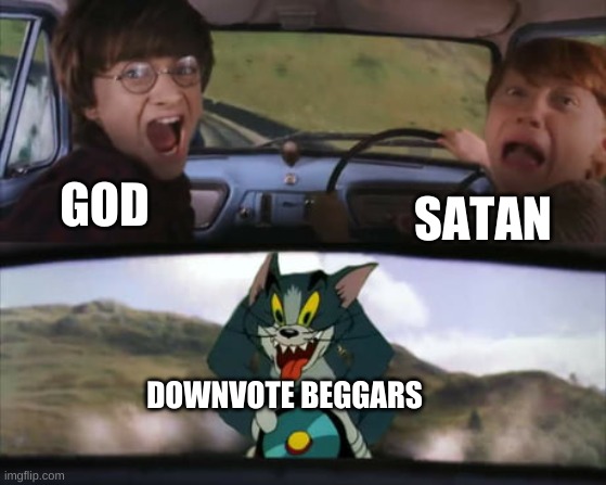 Two men in a car driving away from tom on a rocket | SATAN; GOD; DOWNVOTE BEGGARS | image tagged in memes,funny,funny memes,imgflip,lol | made w/ Imgflip meme maker