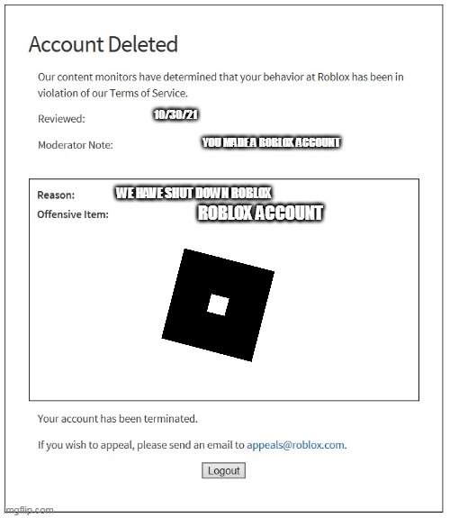 This is a real type of roblox account deletion - Imgflip