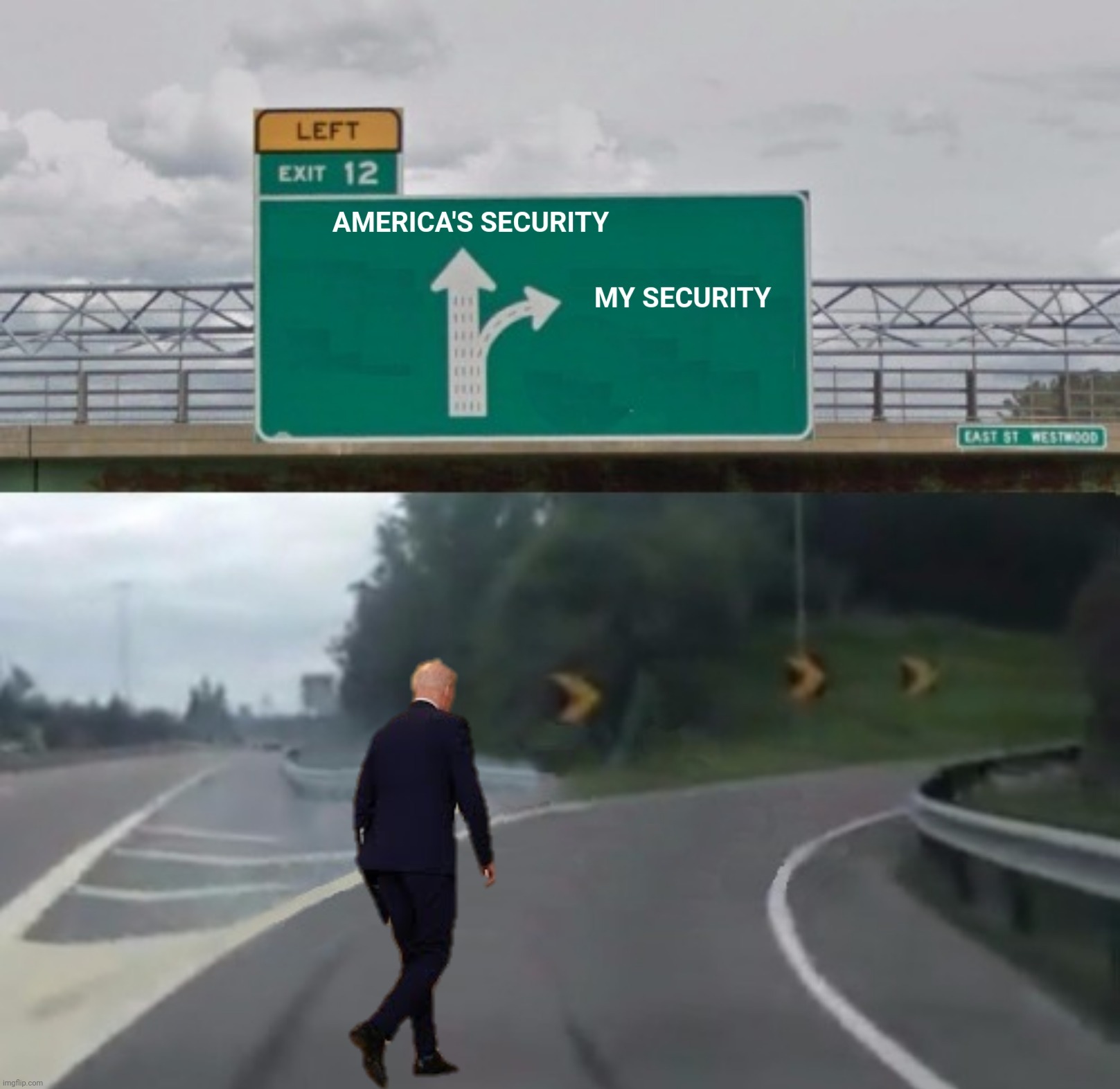 Bad Photoshop Sunday presents:  Looking out for number two | image tagged in bad photoshop sunday,joe biden,exit 12 highway,security,wall | made w/ Imgflip meme maker