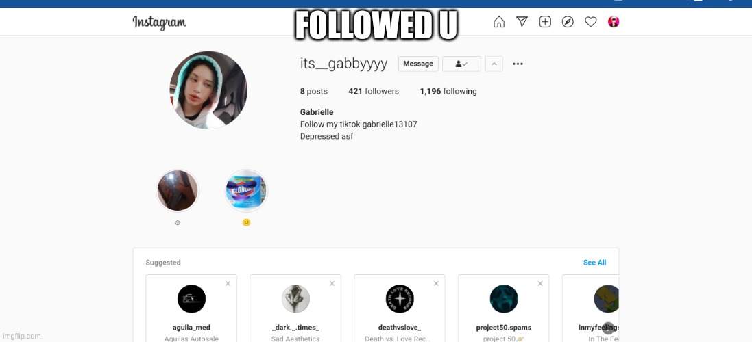 FOLLOWED U | made w/ Imgflip meme maker