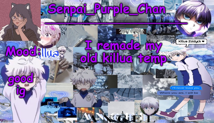 Killua temp (my collage) | I remade my old killua temp; good ig | image tagged in killua temp my collage | made w/ Imgflip meme maker