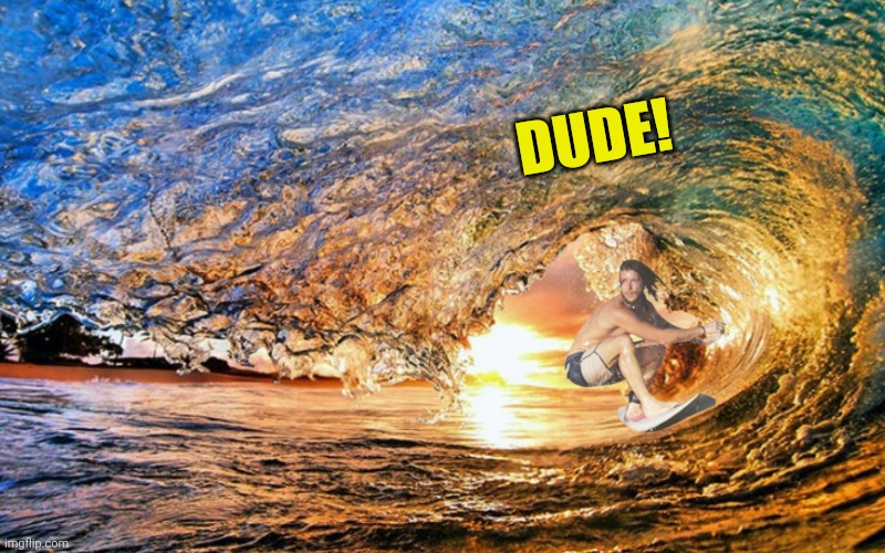 DUDE! | made w/ Imgflip meme maker