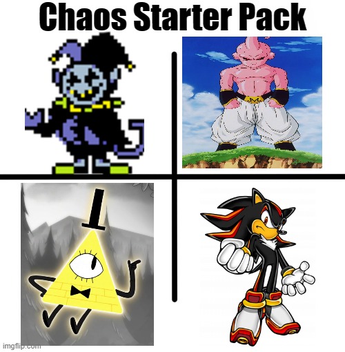 Blank Starter Pack | Chaos Starter Pack | image tagged in memes,blank starter pack | made w/ Imgflip meme maker