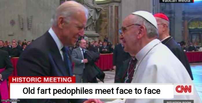 Old fart pedophiles meet face to face | made w/ Imgflip meme maker