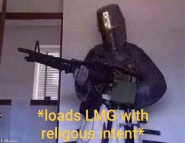 Me and the bois when we see furries | image tagged in loads lmg with religious intent | made w/ Imgflip meme maker
