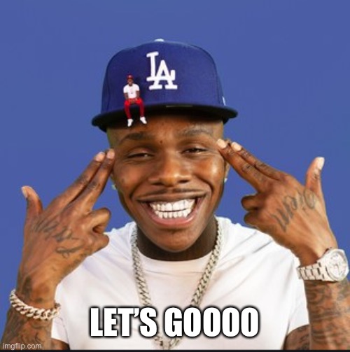 Baby On Baby Album Cover Dababy | LET’S GOOOO | image tagged in baby on baby album cover dababy | made w/ Imgflip meme maker