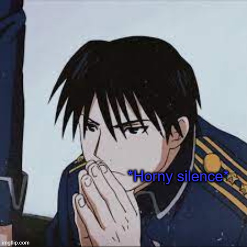 New temp | image tagged in horny silence | made w/ Imgflip meme maker