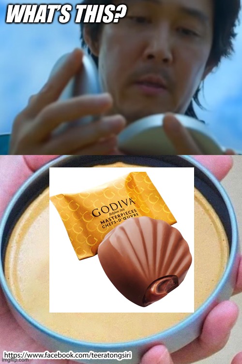 I didn’t ask for this |  WHAT’S THIS? | image tagged in squid game,godiva,chocolate | made w/ Imgflip meme maker