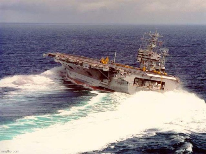 Drifting Aircraft Carrier | image tagged in drifting aircraft carrier | made w/ Imgflip meme maker