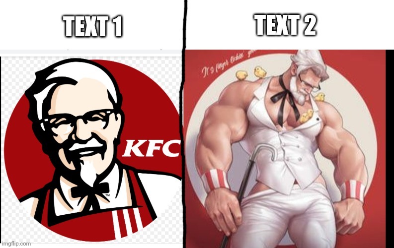 KFC giga chad (link in comments) | TEXT 1; TEXT 2 | image tagged in kfc giga chad | made w/ Imgflip meme maker