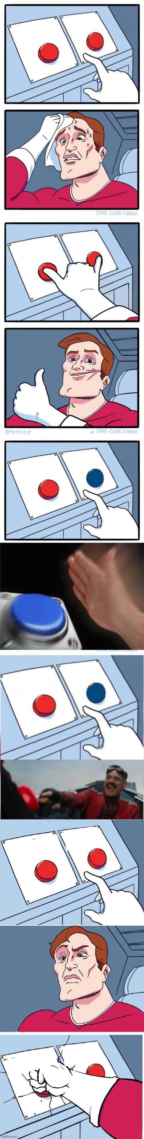 All of the two button memes, I'll edit the last one later | image tagged in memes,two buttons,both buttons pressed,two buttons 1 blue,robotnik pressing red button | made w/ Imgflip meme maker