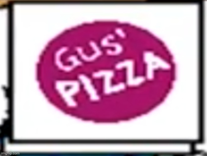 Gus Pizza! | image tagged in gus pizza | made w/ Imgflip meme maker