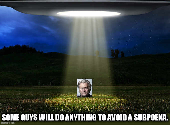 SOME GUYS WILL DO ANYTHING TO AVOID A SUBPOENA. | image tagged in steve bannon,running,afraid,justice,ufo | made w/ Imgflip meme maker