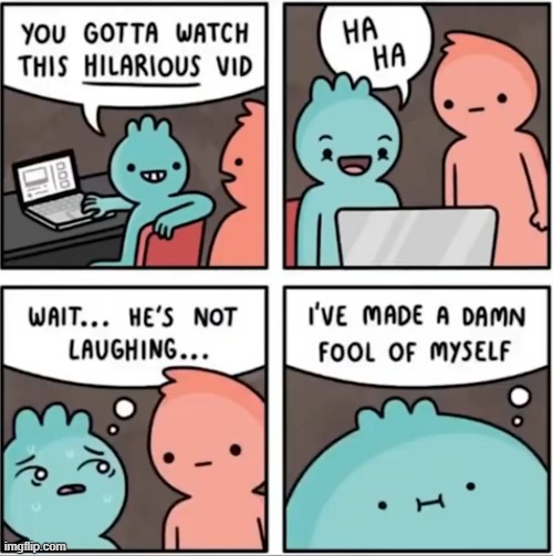 When I try to make someone laughs | image tagged in comics | made w/ Imgflip meme maker