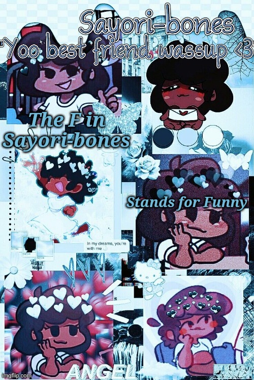 Hey it's a Ci- I mean Carol temp | The F in Sayori-bones; Stands for Funny | image tagged in hey it's a ci- i mean carol temp | made w/ Imgflip meme maker