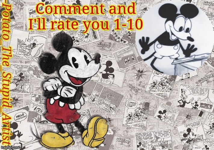 Oreng | Comment and I'll rate you 1-10 | image tagged in original mickey mouse template thanks -nezuko_official- | made w/ Imgflip meme maker