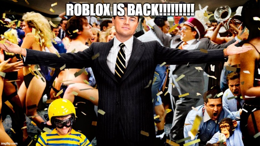 Celebration explode!!! | ROBLOX IS BACK!!!!!!!!! | image tagged in wolf party | made w/ Imgflip meme maker