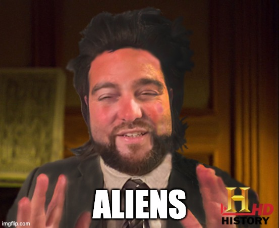 Ry ALIENS | ALIENS | image tagged in aliens | made w/ Imgflip meme maker