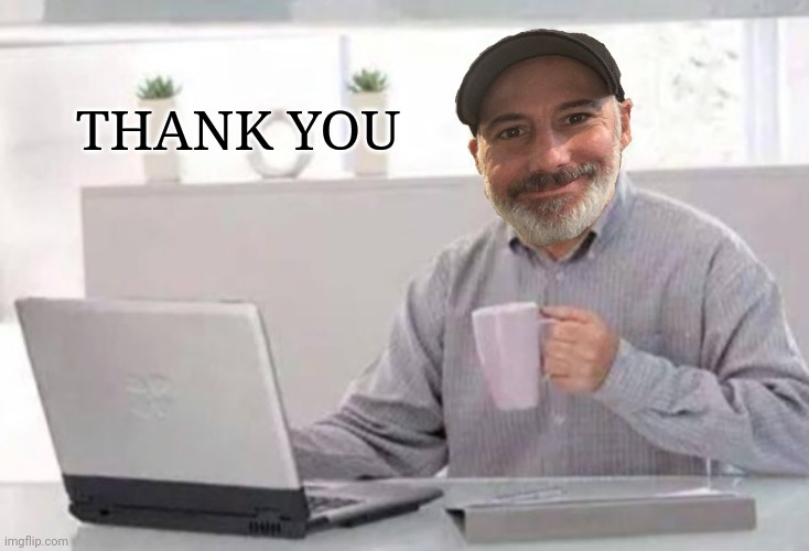 THANK YOU | made w/ Imgflip meme maker